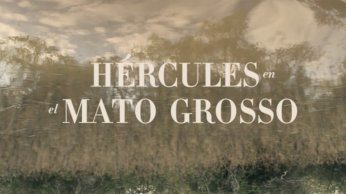 Hércules en el Matto Grosso