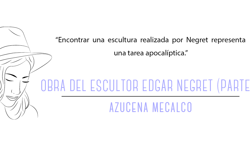 escultor Edgar Negret