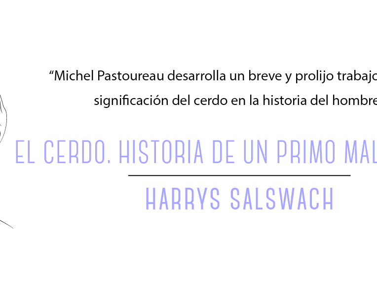 El cerdo. Historia de un primo malquerido