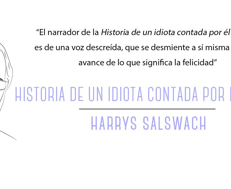 Historia de un idiota contada por él mismo