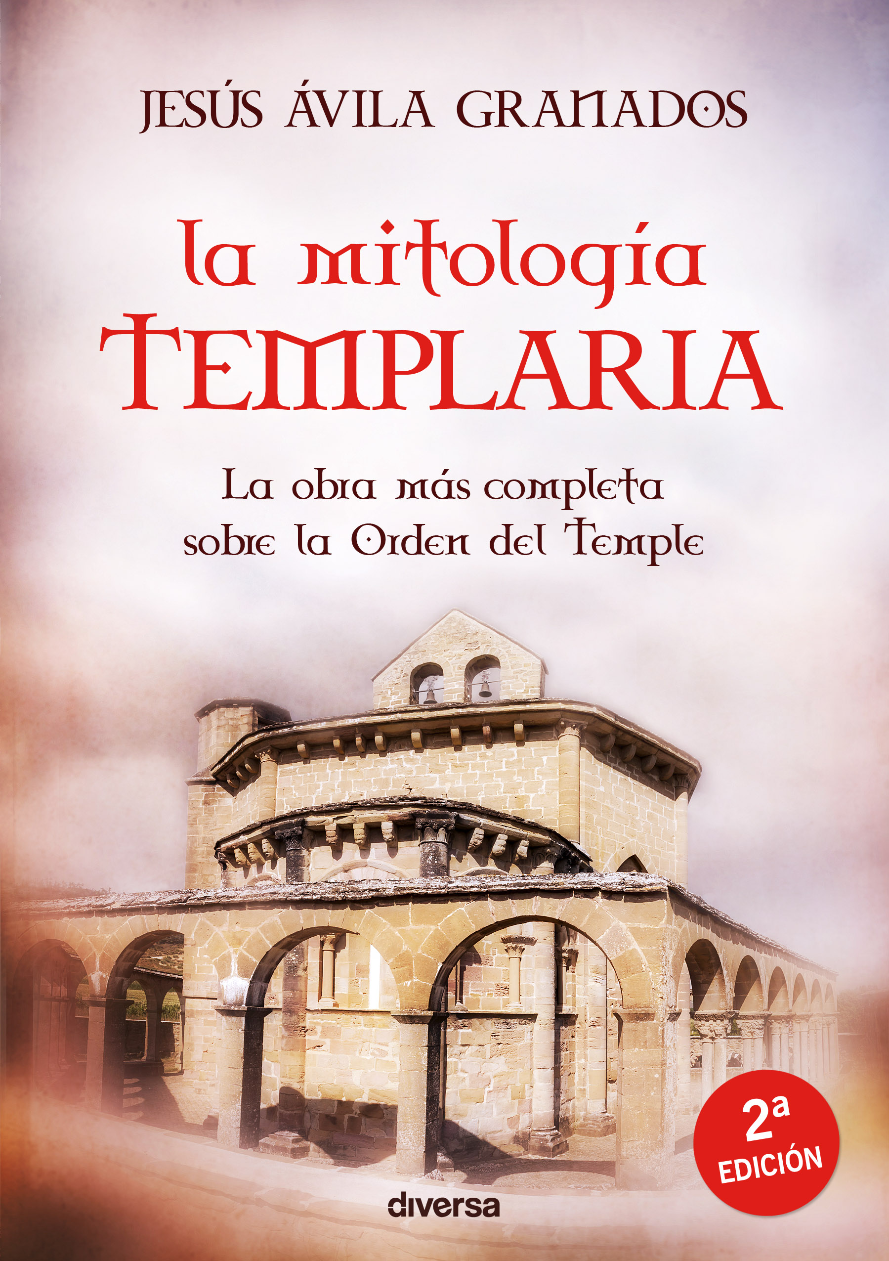 La mitologia templaria; 2 ed.