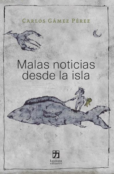 Malas noticias desde la isla