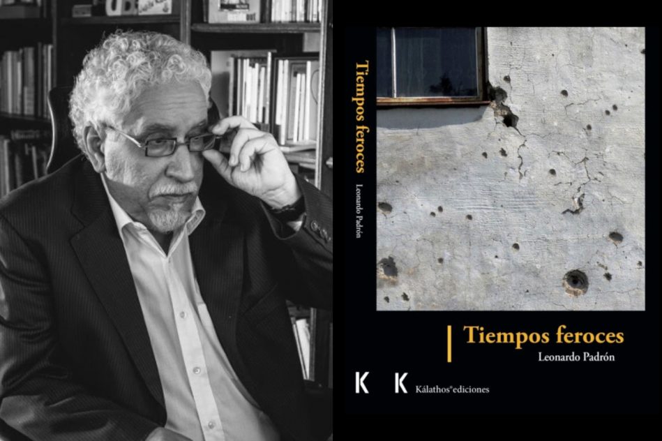 Tiempos feroces Leonardo Padrón