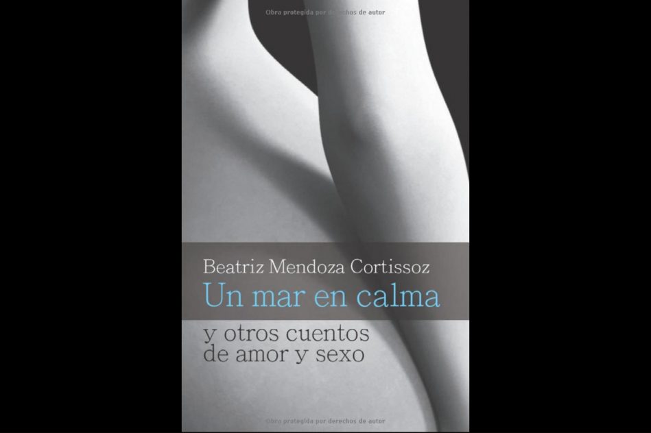 Un mar en calma y otros cuentos de amor y sexo
